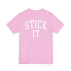 Stick It Front/Back T-Shirt