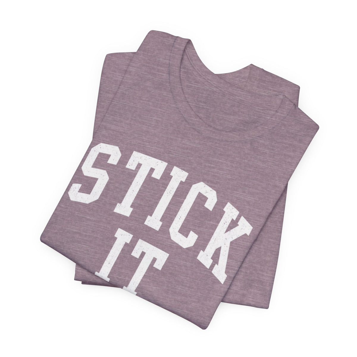 Stick It T-Shirt