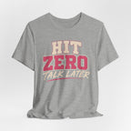 Hit Zero Talk Later T-Shirt