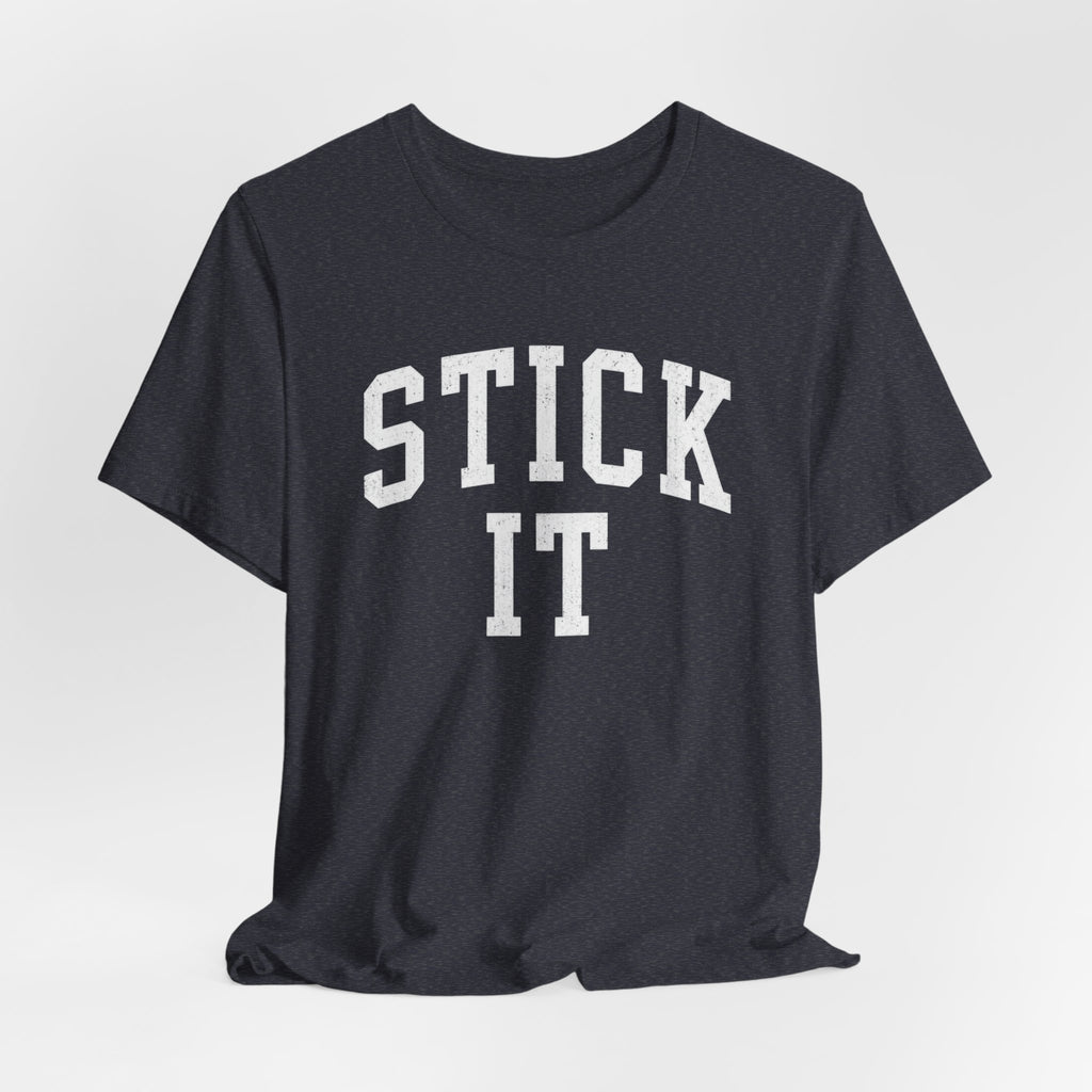 Stick It T-Shirt