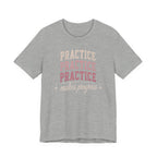 Practice Makes Progress T-Shirt