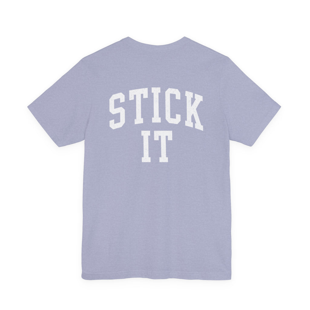 Stick It Front/Back T-Shirt