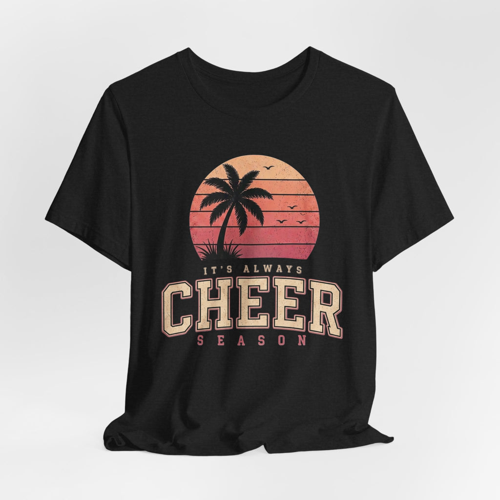 It's Always Cheer Season T-Shirt