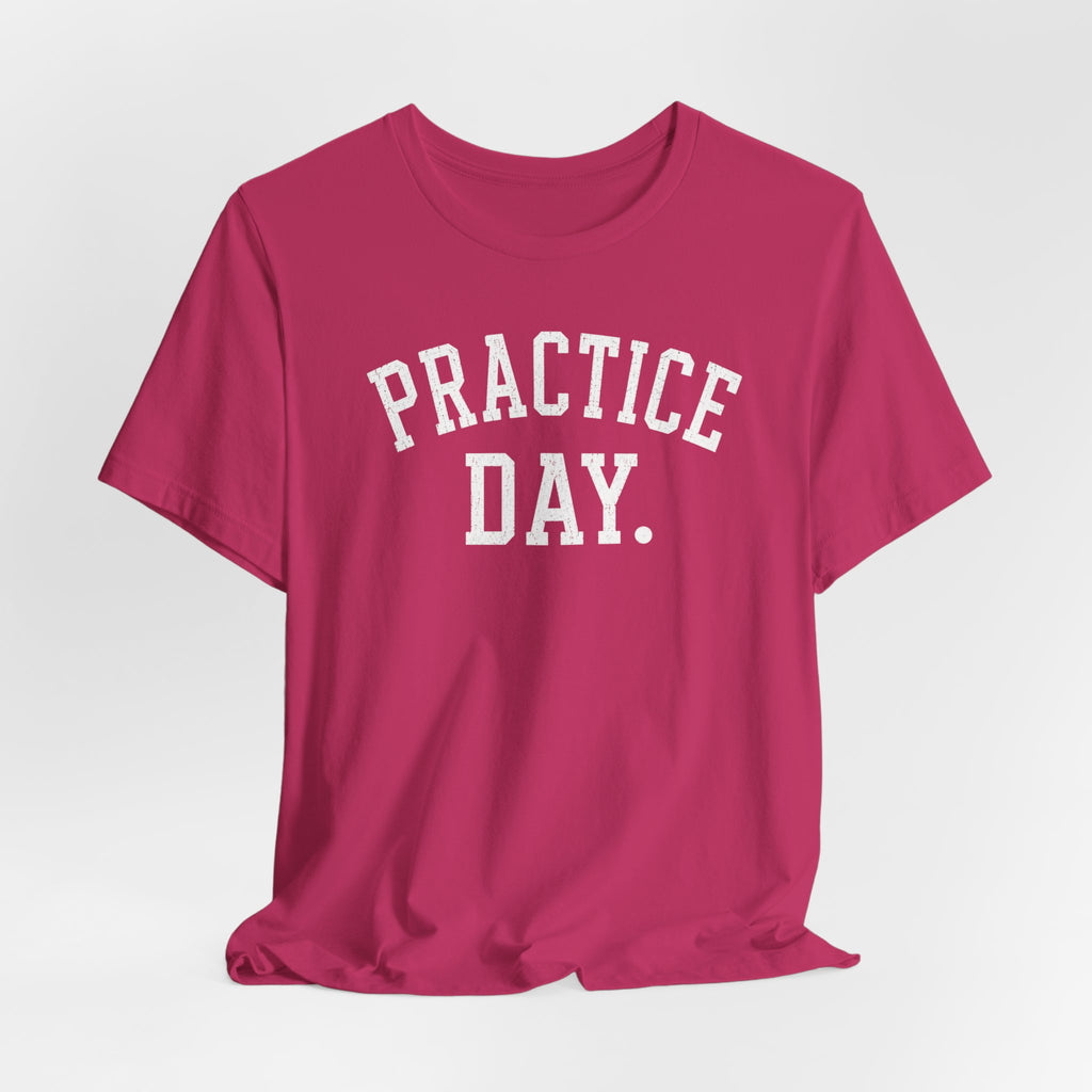 Practice Day T-Shirt