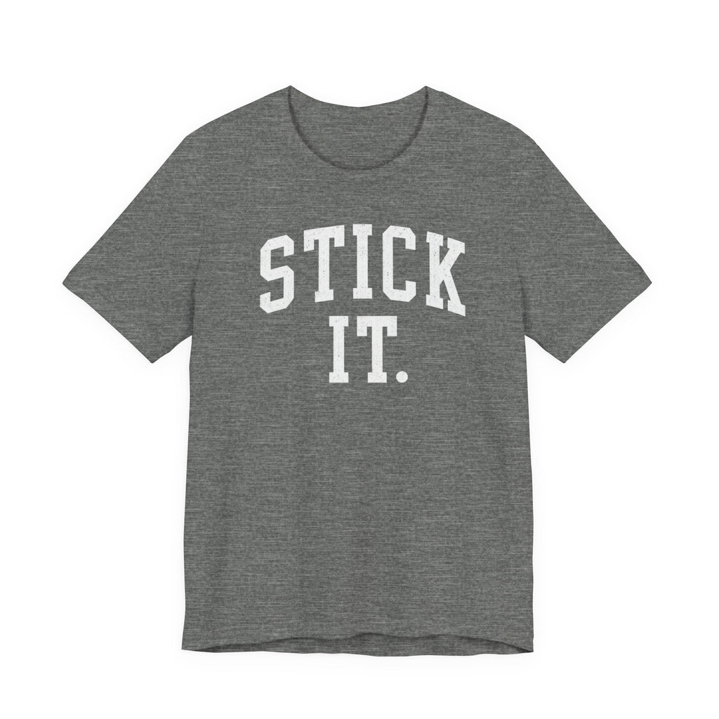 Stick It T-Shirt