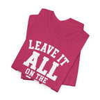 Leave It All On The Mat T-Shirt