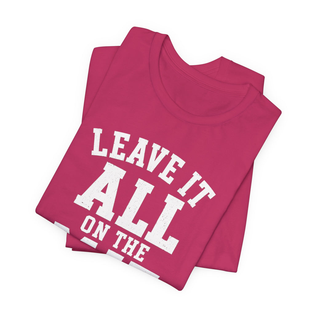 Leave It All On The Mat T-Shirt
