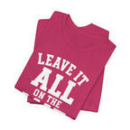 Leave It All On The Mat T-Shirt