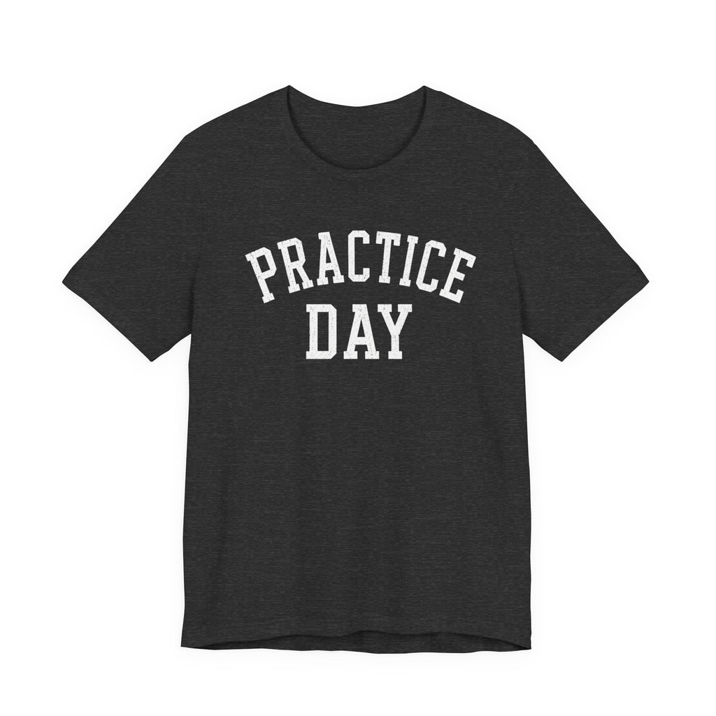Practice Day T-Shirt