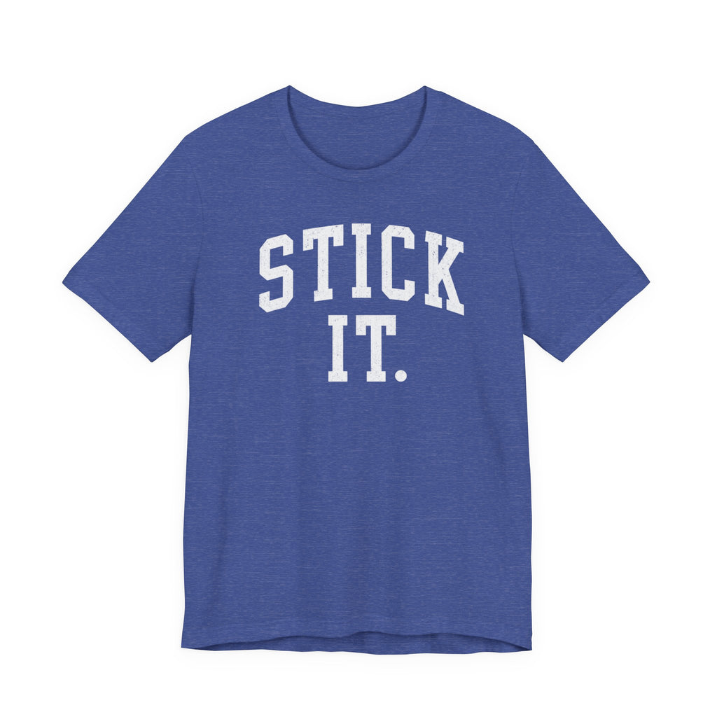 Stick It T-Shirt