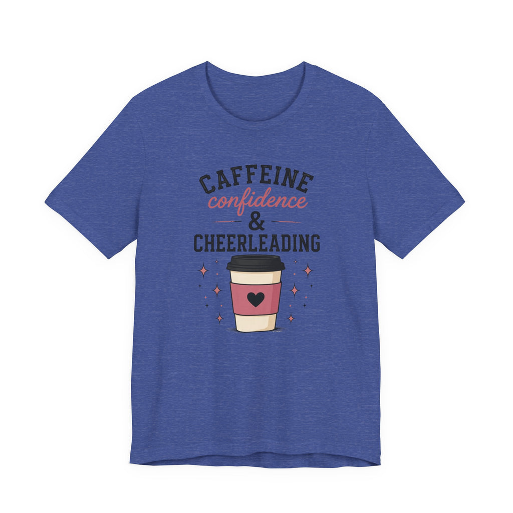 Caffeine Confidence & Cheerleading T-Shirt