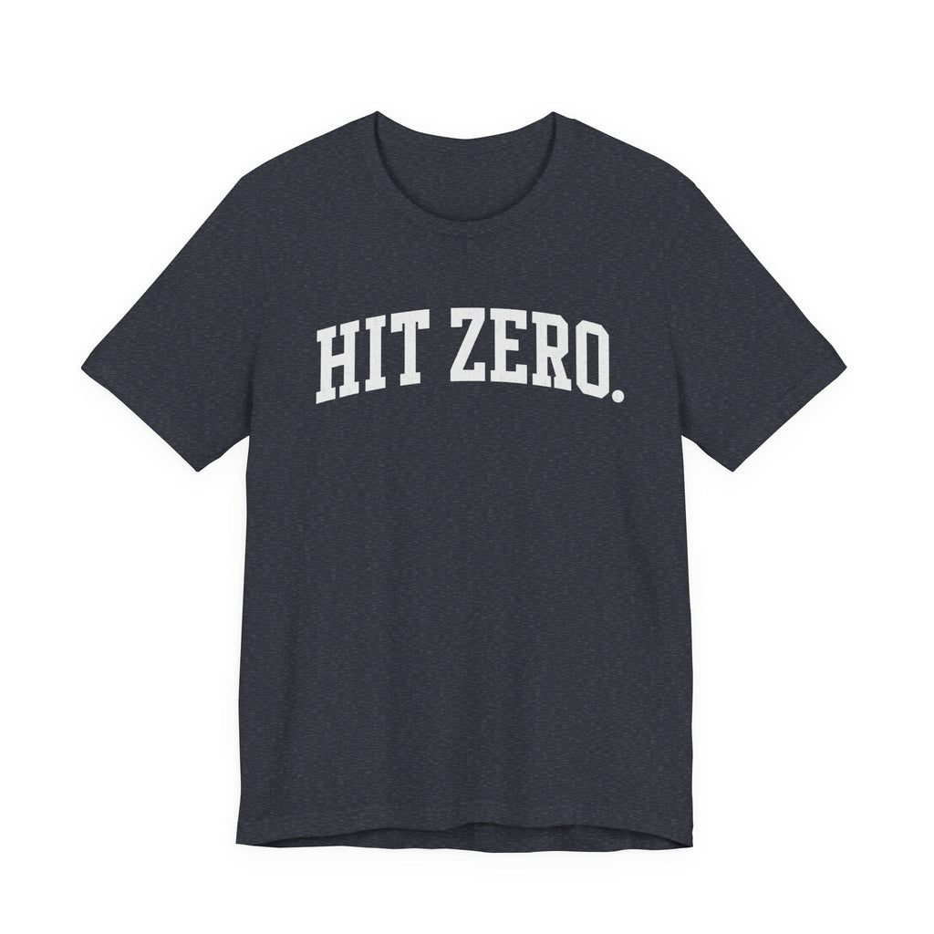 Hit Zero T-Shirt