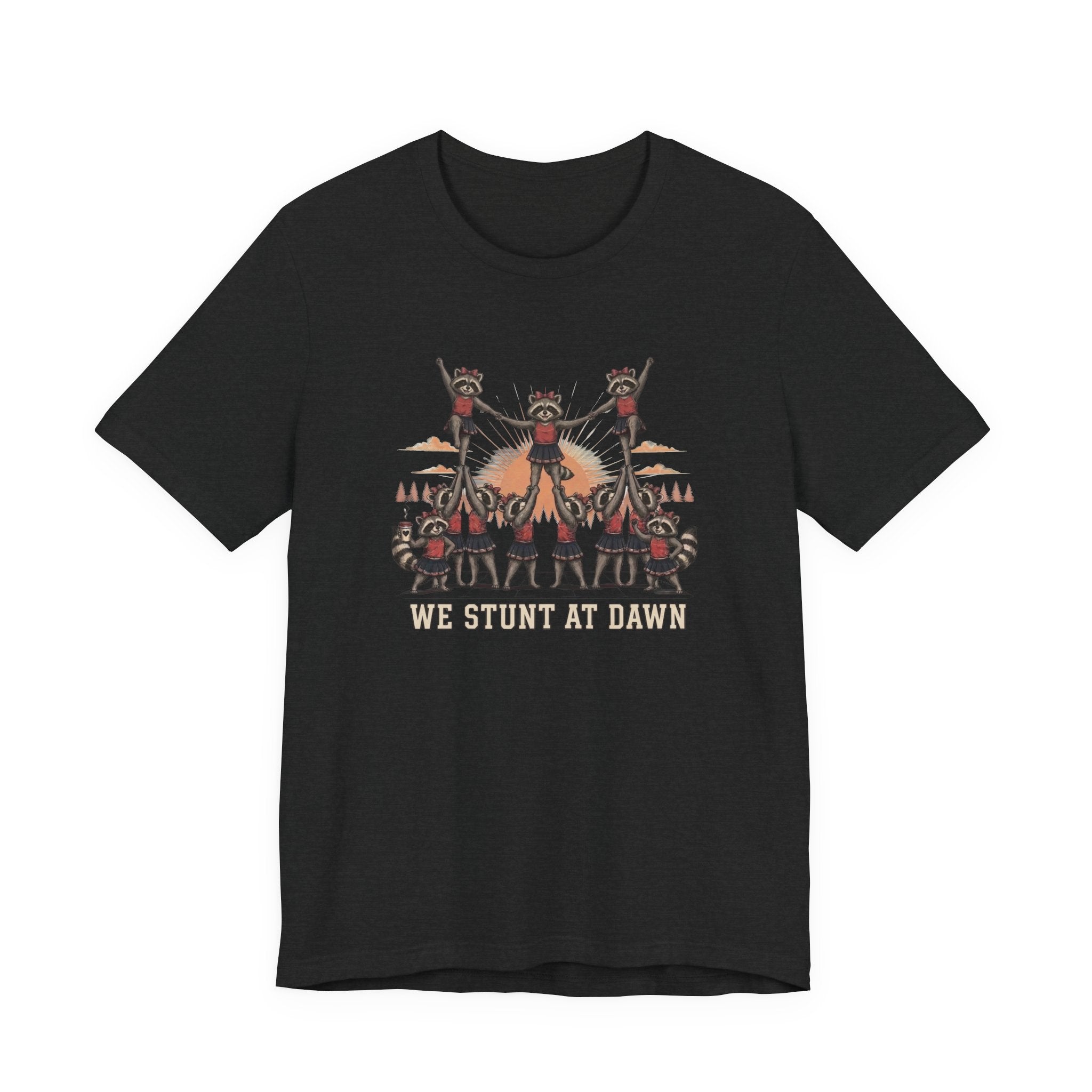 We Stunt at Dawn-Pyramid T-Shirt