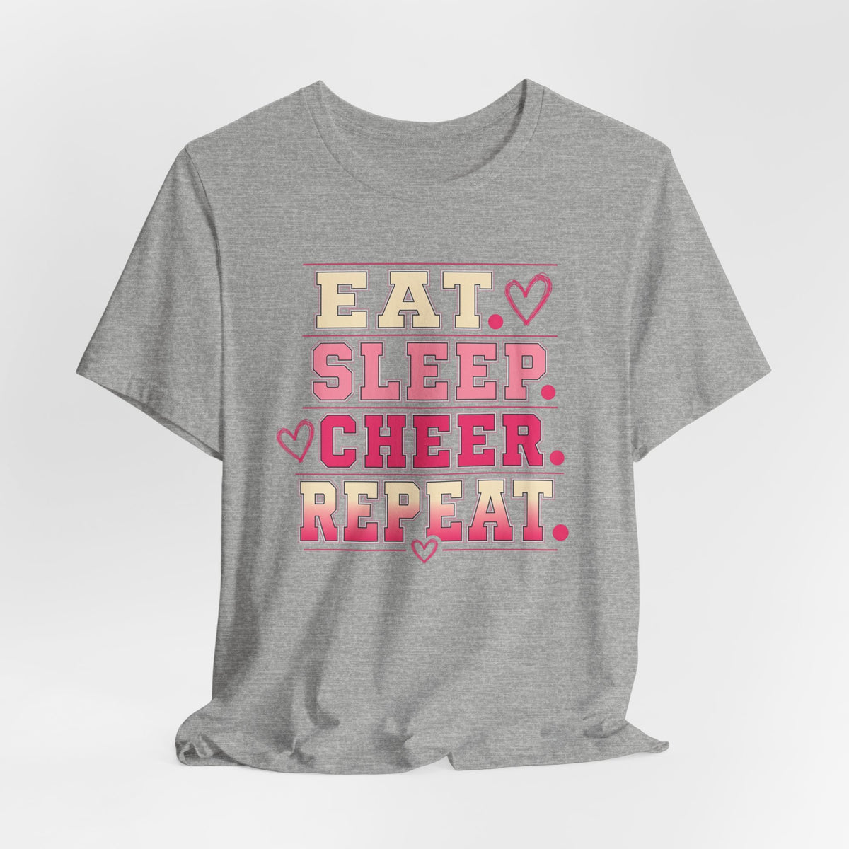 EAT. SLEEP. CHEER. REPEAT. T-Shirt