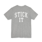 Stick It Front/Back T-Shirt