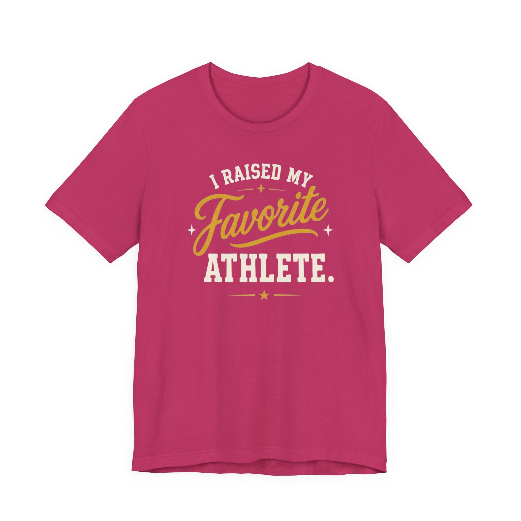 I Raised My Favorite Athlete T-Shirt