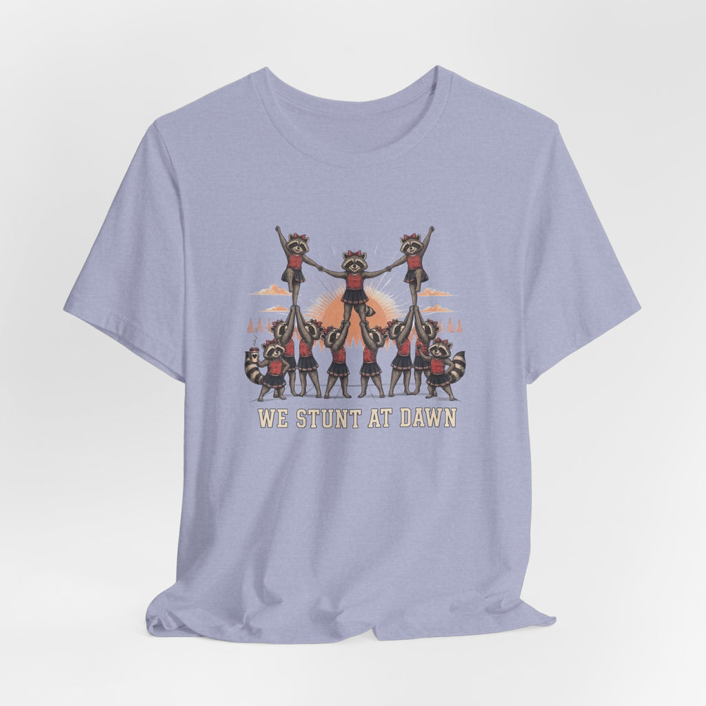 We Stunt at Dawn-Pyramid T-Shirt