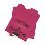 Caffeine Confidence & Cheerleading T-Shirt