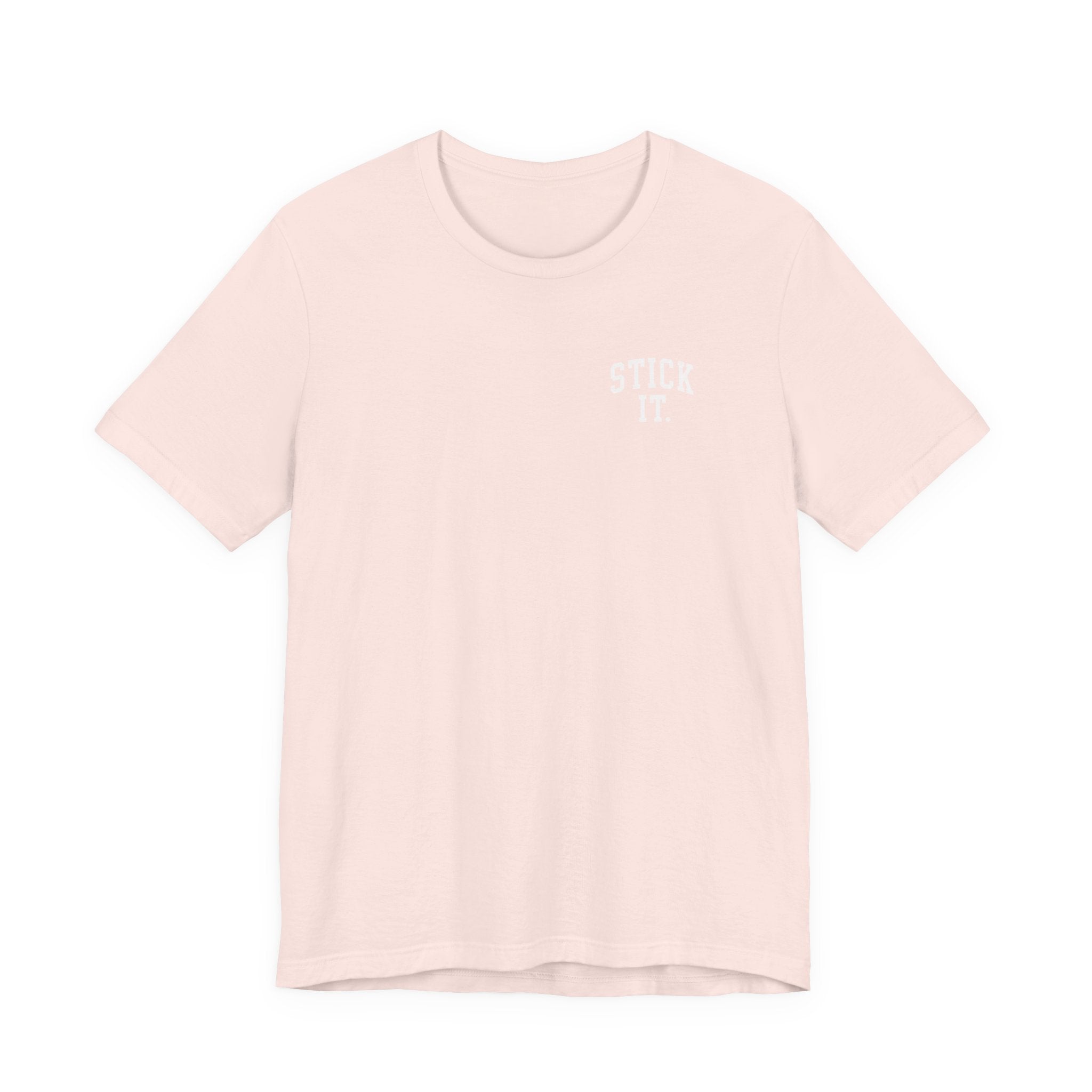 Stick It Front/Back T-Shirt
