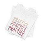 Practice Makes Progress T-Shirt
