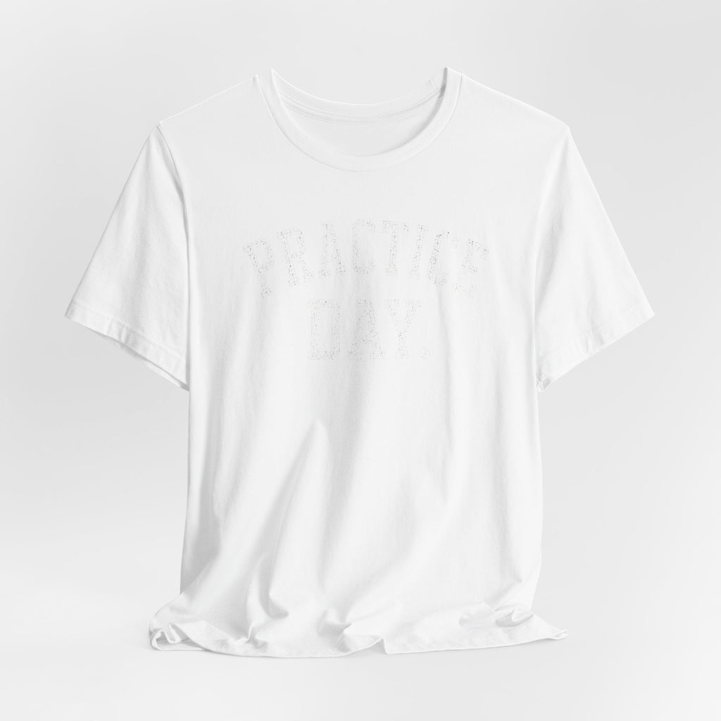Practice Day T-Shirt