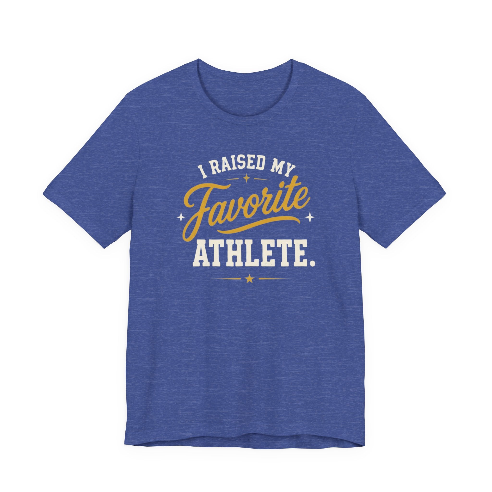 I Raised My Favorite Athlete T-Shirt