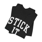 Stick It T-Shirt