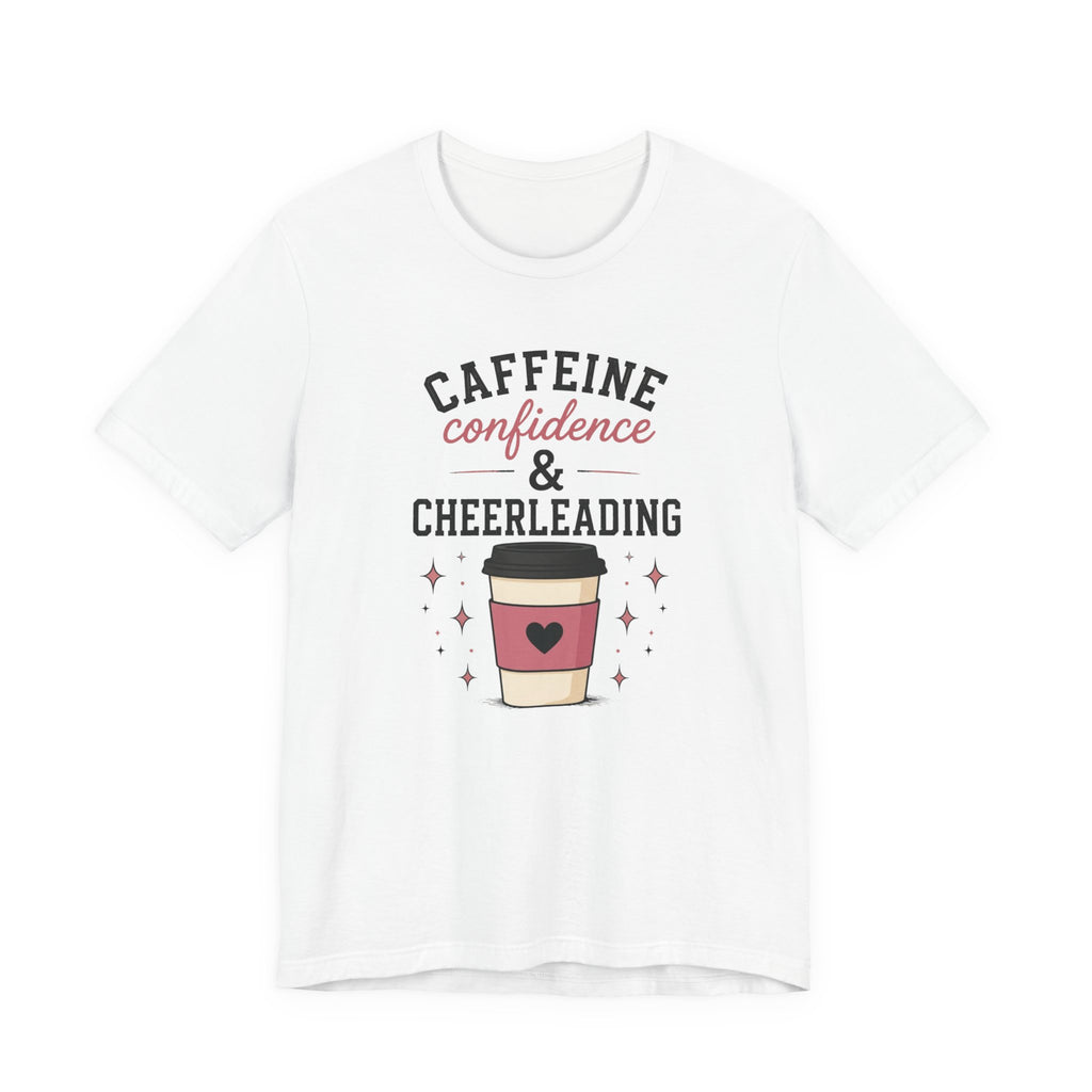 Caffeine Confidence & Cheerleading T-Shirt