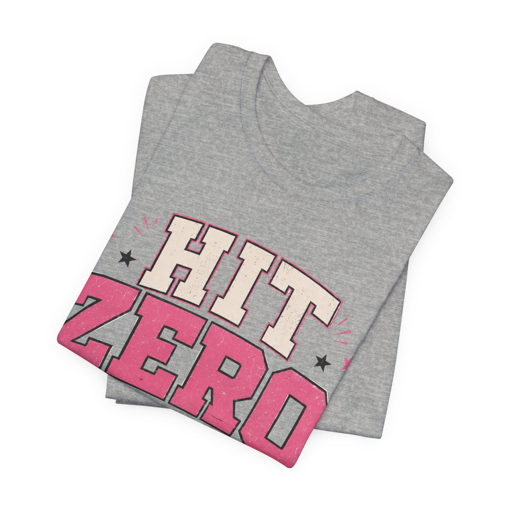 Hit Zero Talk Later T-Shirt