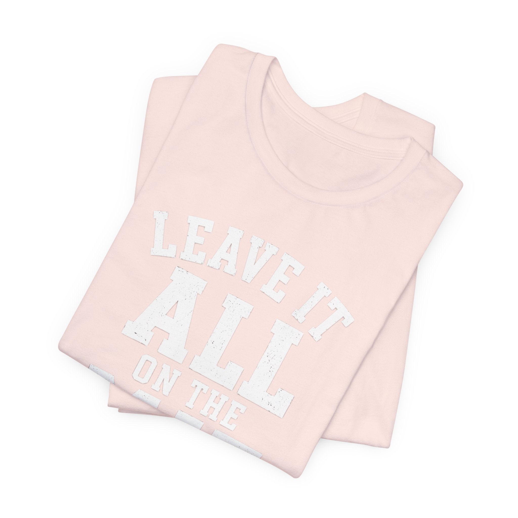 Leave It All On The Mat T-Shirt