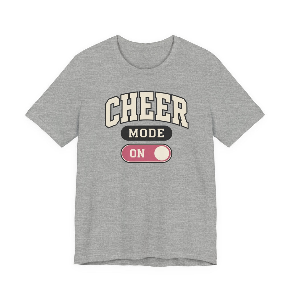 Cheer Mode On T-Shirt