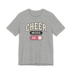 Cheer Mode On T-Shirt