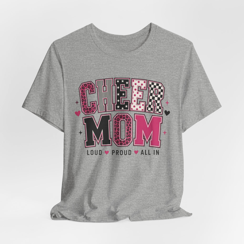 Cheer Mom Loud Proud All In T-Shirt