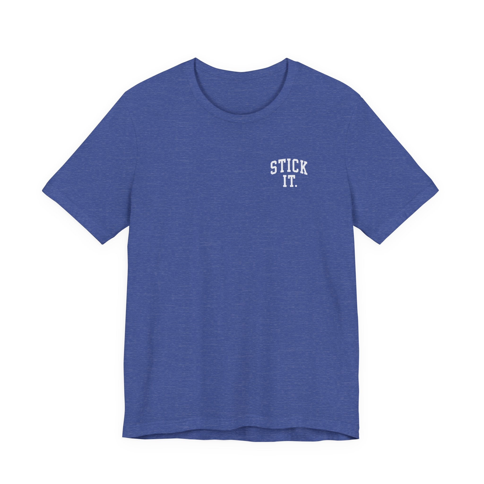Stick It Front/Back T-Shirt