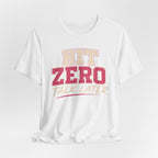 Hit Zero Talk Later T-Shirt