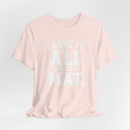 Leave It All On The Mat T-Shirt