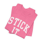 Stick It T-Shirt