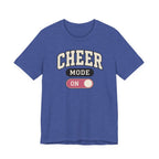 Cheer Mode On T-Shirt