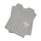Stick It Front/Back T-Shirt