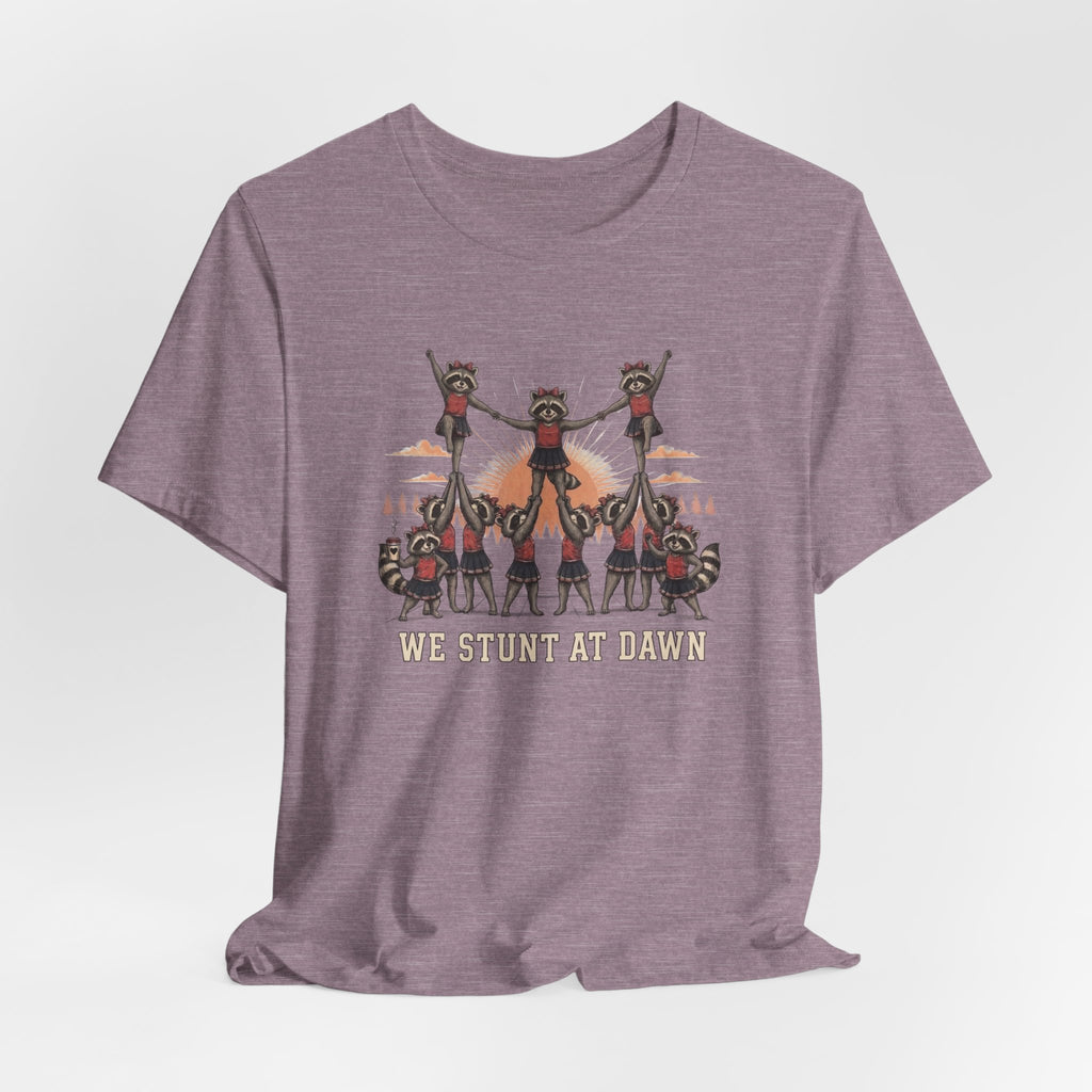 We Stunt at Dawn-Pyramid T-Shirt