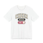 Cheer Mode On T-Shirt