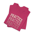 Practice Makes Progress T-Shirt