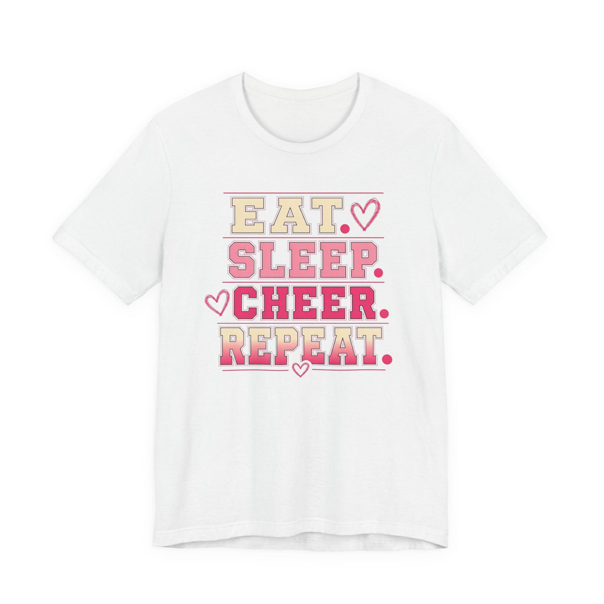 EAT. SLEEP. CHEER. REPEAT. T-Shirt