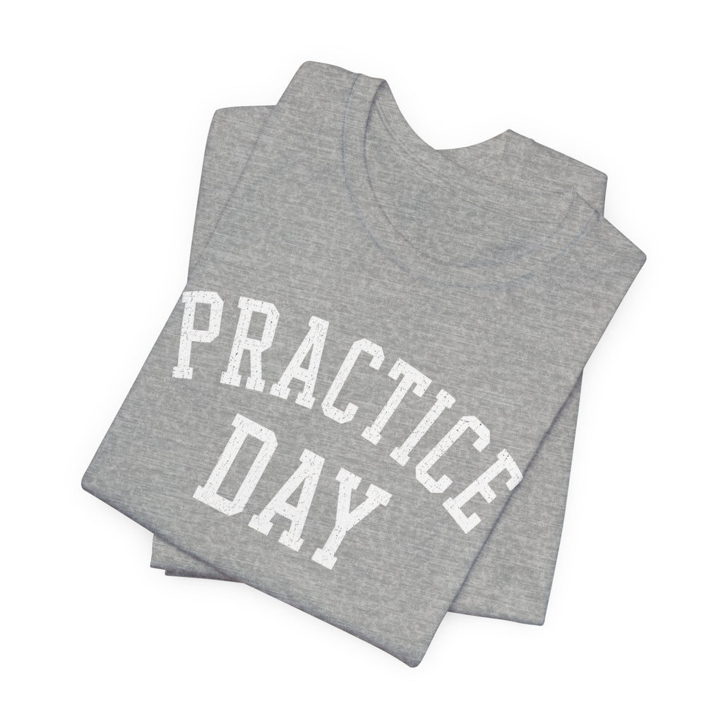Practice Day T-Shirt