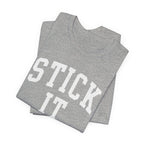 Stick It T-Shirt