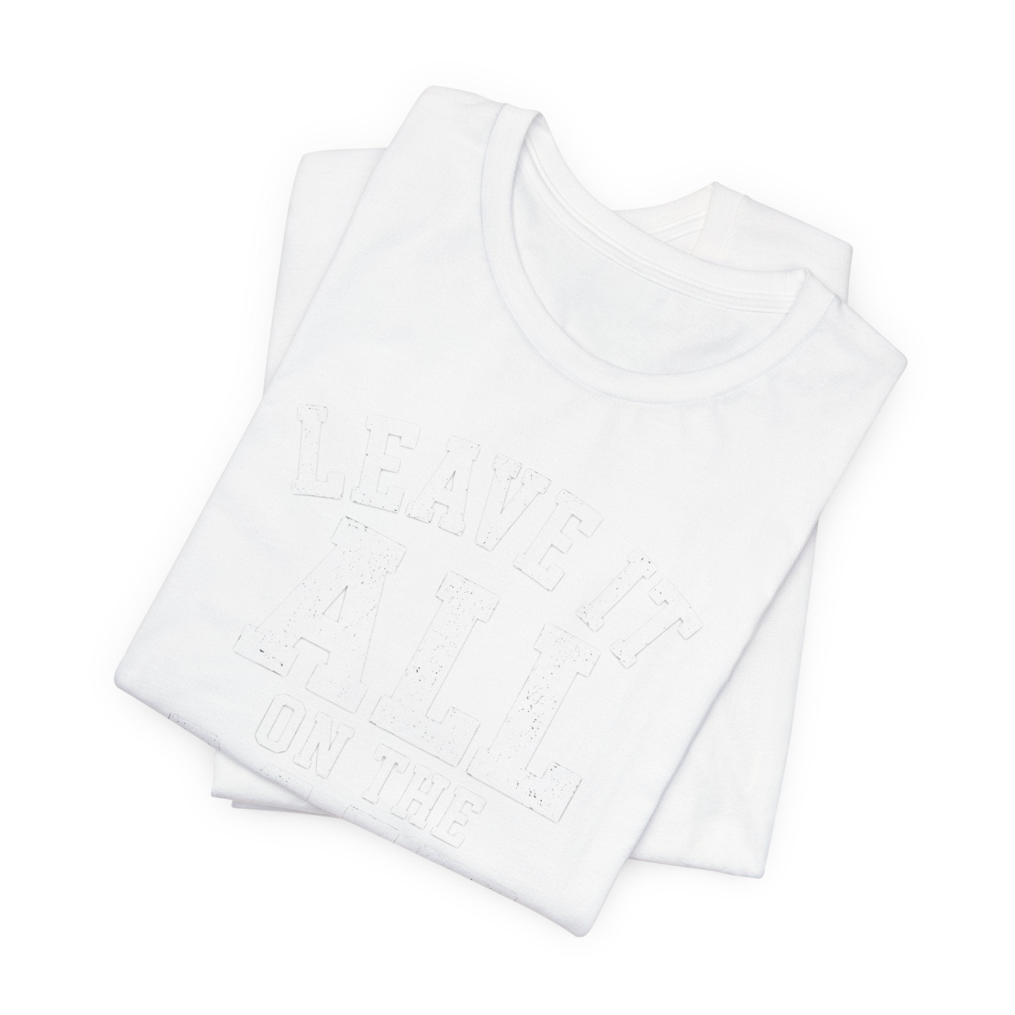 Leave It All On The Mat T-Shirt