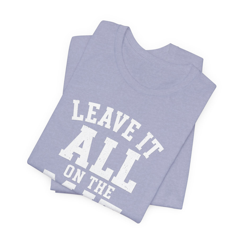 Leave It All On The Mat T-Shirt