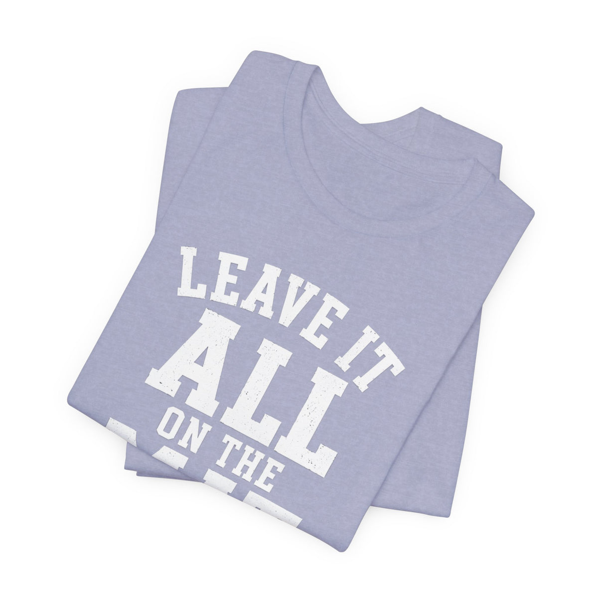 Leave It All On The Mat T-Shirt
