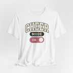 Cheer Mode On T-Shirt