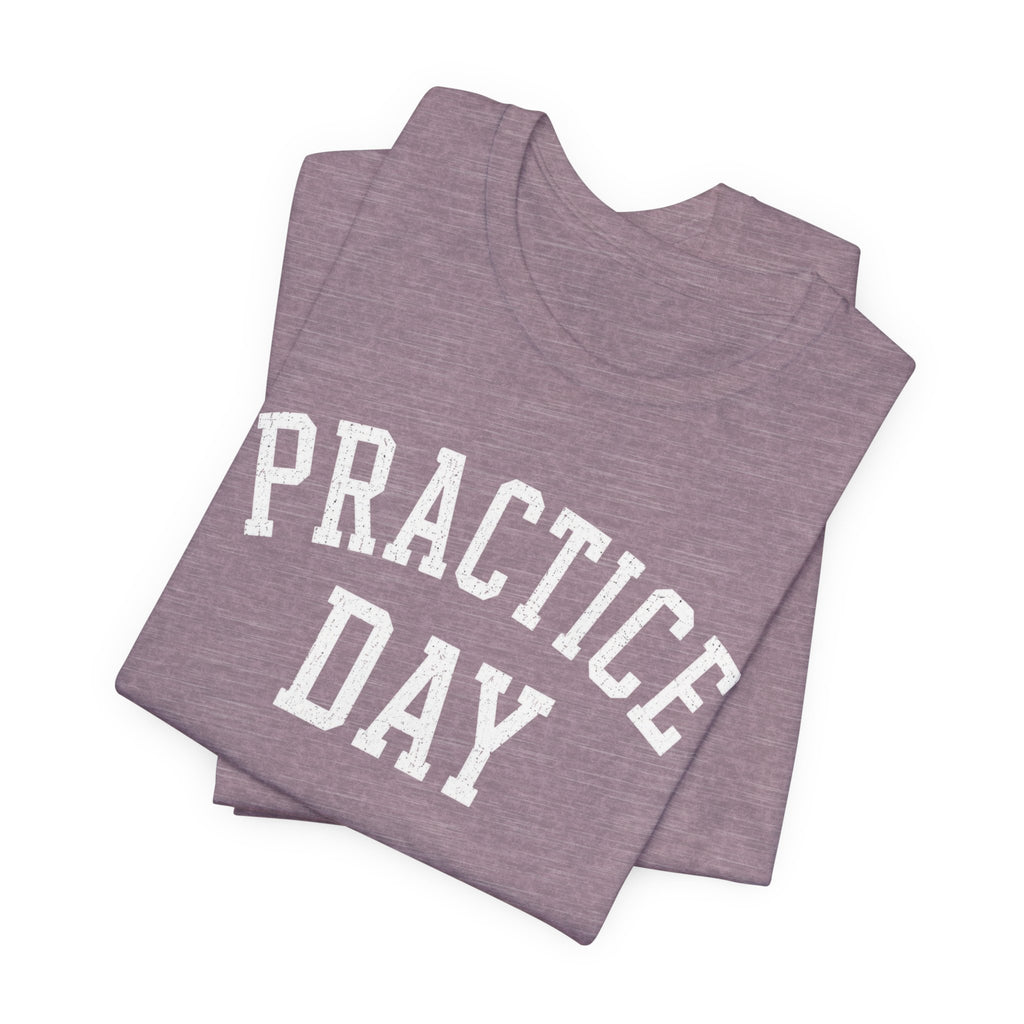 Practice Day T-Shirt